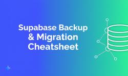 Featured image of post Supabase Backup & Migration CheetSheet